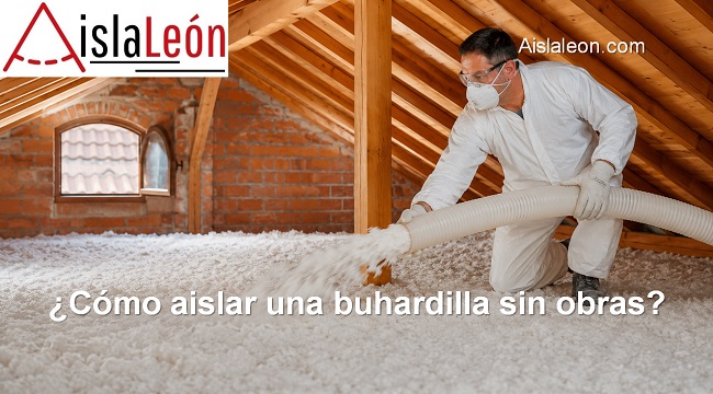 cómo aislar una buhardilla sin obras